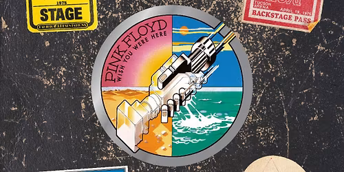Classic Albums Live Tribute Show: Pink Floyd - Wish You Were Here