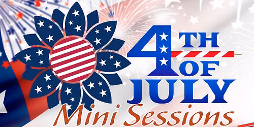 \ud83d\udcf8 4th of July Mini Sessions \ud83c\uddfa\ud83c\uddf8