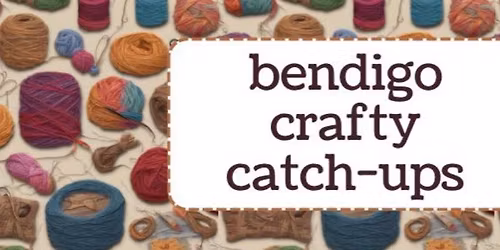 Bendigo Crafty Catch-up at The Cambrian 