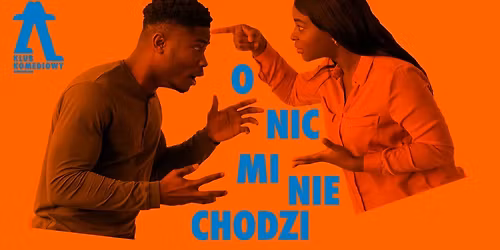 O nic mi nie chodzi, czyli toksyczna para na co dzie\u0144 [06.05]