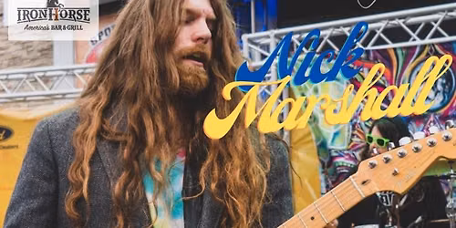 LEES SUMMIT - Nick Marshall "Live" - Iron Horse Bar & Grill