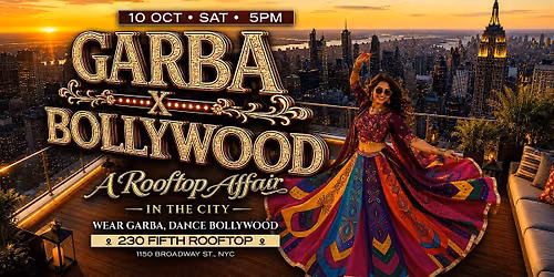 NYC'S GARBA X BOLLYWOOD @ 230 Fifth Rooftop