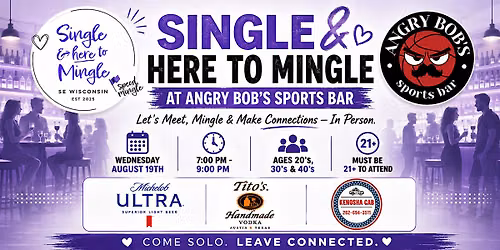 Single & here to Mingle at Angry Bob's