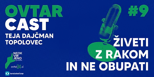 OvtarCast \/\/ \u017diveti z rakom in ne obupati