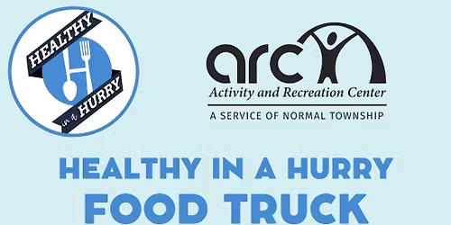 Healthy in a Hurry Food Truck at ARC