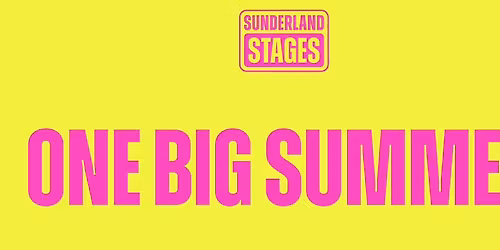 One Big Summer - Keel Square Sunderland