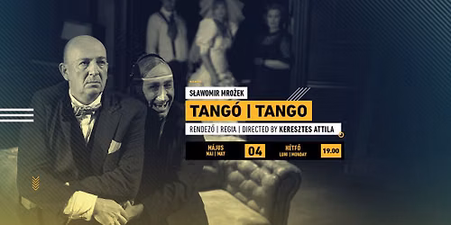 Tangó | Tango — Kolozsvári Állami Magyar Színház