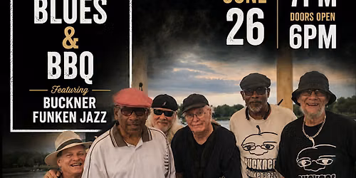Rhythm, Blues & BBQ featuring Buckner Funken Jazz