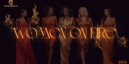Blunt Brunch Nationals presents Women on Fire empowered by MJBIZCON