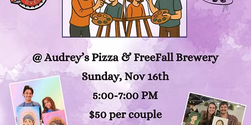 Paint Your Partner @ Audrey's Pizza & FreeFall Brewery