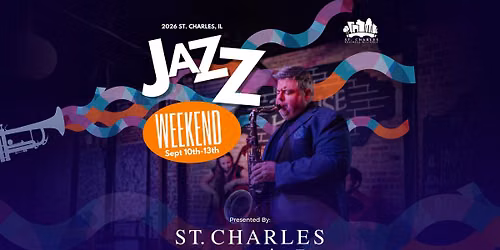 2026 St. Charles, IL Jazz Weekend