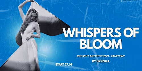 WHISPERS OF BLOOM PROJEKT by Urszula