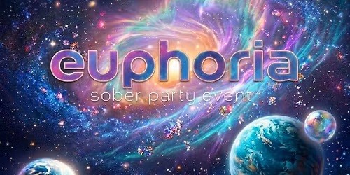 euphoria \u2022 sober party event