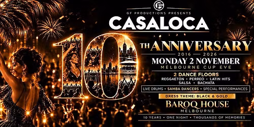 CASALOCA 10TH ANNIVERSARY \u2022 MELBOURNE CUP EVE