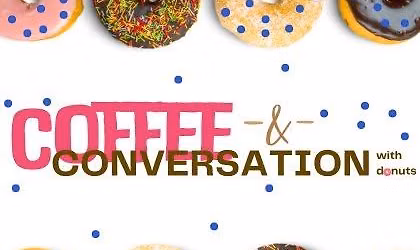 Coffee & Conversation with Donuts