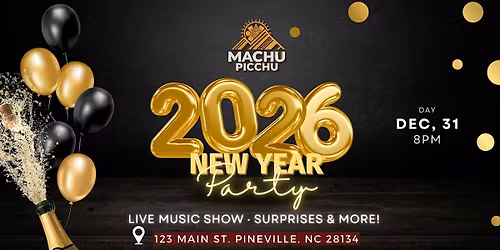 \u2728 New Year\u2019s Eve Party en Machu Picchu Pineville \u2728