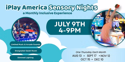 Sensory Night at iPlay America - July