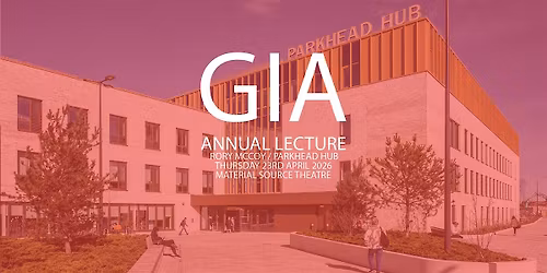 The 158th AGM and Annual Lecture of the Glasgow Institute of Architects
