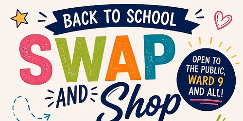 Swap and Shop- Back to School