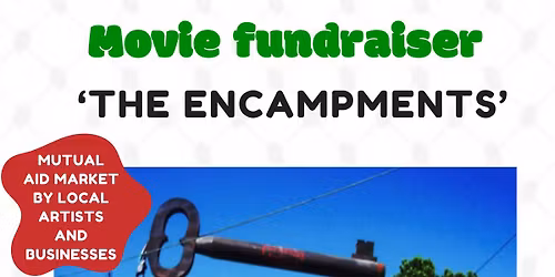 The Encampments screening and mutual aid market