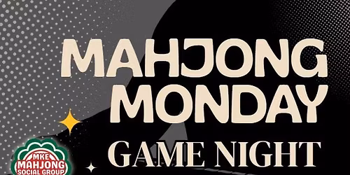 June 8 MKE Mahjong Monday Game Night