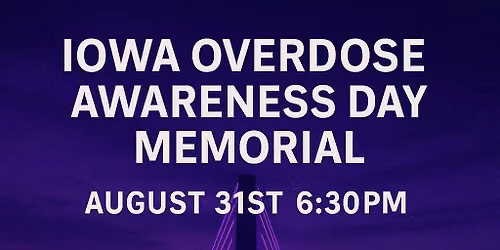 Iowa Overdose Awareness Memorial