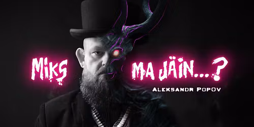 ALEKSANDR POPOV "MIKS MA J\u00c4IN ...?"