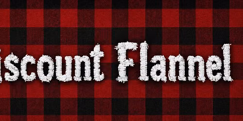 Discount Flannel at the Come Back In!
