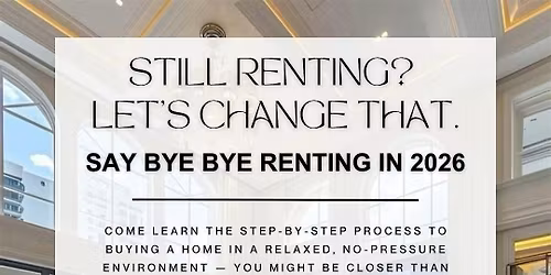 Still Renting? Let\u2019s Change That | Free Home Buyer Workshop