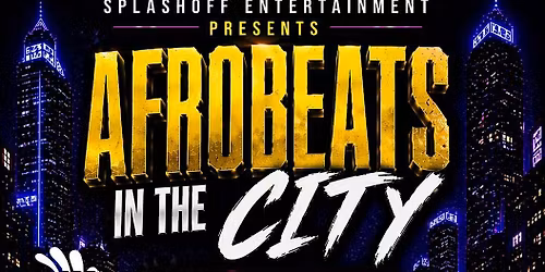 AFROBEATS IN THE CITY
