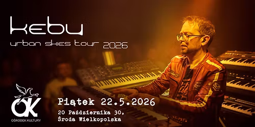 Kebu - Urban Skies Tour 2026 - \u015aroda Wielkopolska