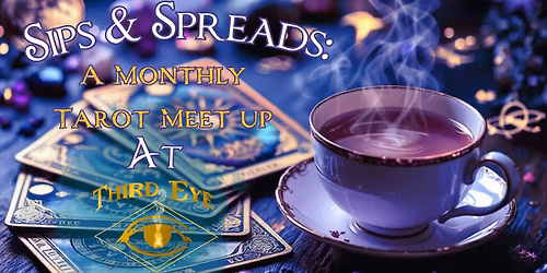 Sips & Spreads: Monthly Tarot Meet Up