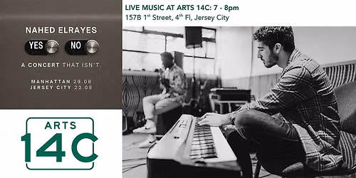 YES \/ NO: A Concert That Isn't - Nahed Elrayes at ARTS 14C