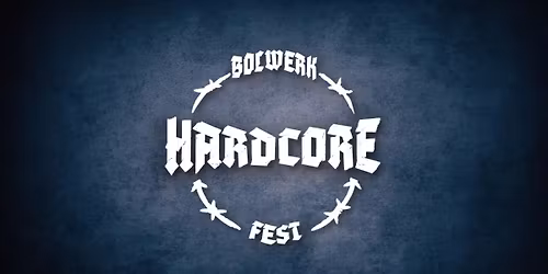 Bolwerk Hardcore Fest