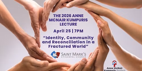 Anne McNair Kumpuris Lecture 