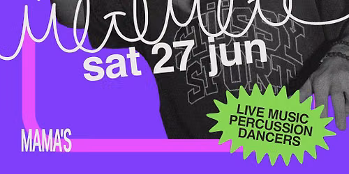 Mama's Saturday \/\/ 27th June