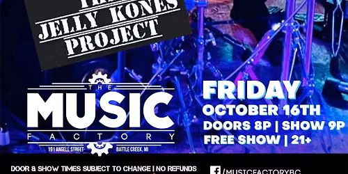The Jelly Kones Project at The Music Factory 
