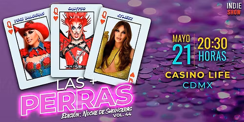 LAS MAS PERRAS VOL. 44 ''NOCHE DE SHOWCERAS''