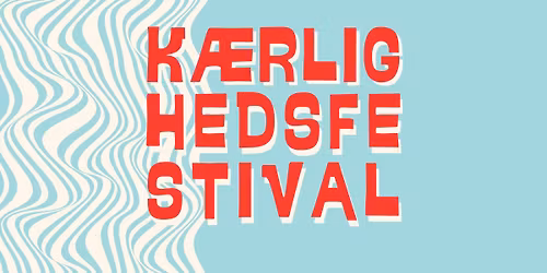 K\u00c6RLIGHEDSFESTIVAL 2026