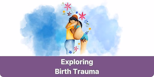 Exploring Birth Trauma Melbourne 2027
