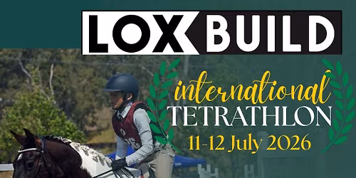 LoxBuild INTERNATIONAL Tetrathlon 2026 - Mudgeeraba Pony Club 