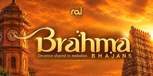 BRAHMA BHAJANS