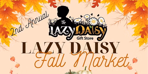 Lazy Daisy Fall Market 