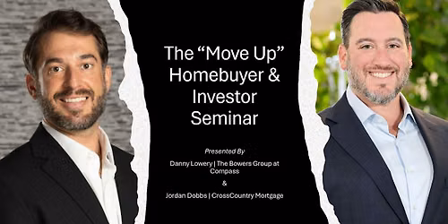 "Move Up" Home Buyers & Investors Seminar