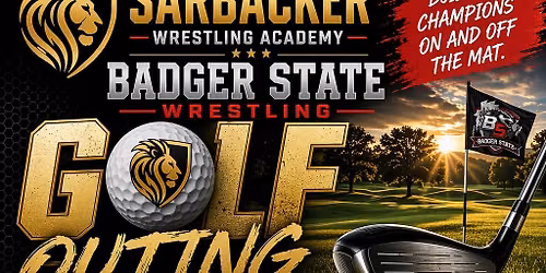 Sarbacker Wrestling Academy and Badger State Wrestling Golf Outing