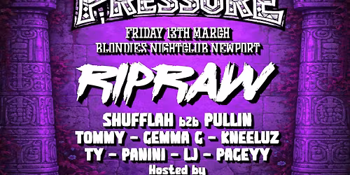 Tribal Pressure: Ripraw + Support (Dnb all night)