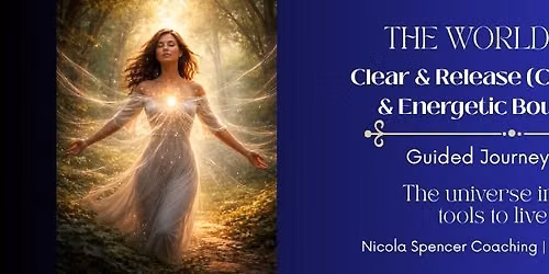 The World Within: Breathwork and Clear & Release (Cord Cutting & Energetic Boundaries)