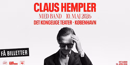 Claus Hempler \/ Gamle Scene \/ 10. Maj 2026 - F\u00c5 BILLETTER