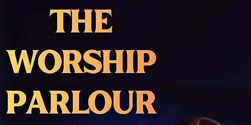 The Worship Parlour with Amy UZ