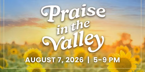 Praise in the Valley